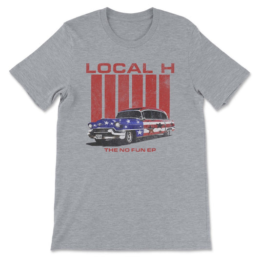 Local H - Tee Shirt - NO FUN Classic Car  (Light Steel)