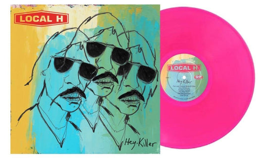 Local H - Hey Killer (Bubble Gum Colored Vinyl)