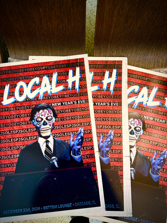 Local H - NYE 2025 They Live Poster