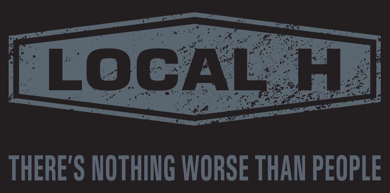 Local H - Sticker "There's Nothing Worse Than People"