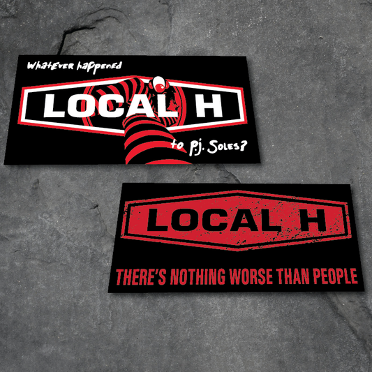 Local H - Sticker Duo (P.J. Soles/ Nothing Worse Than People)