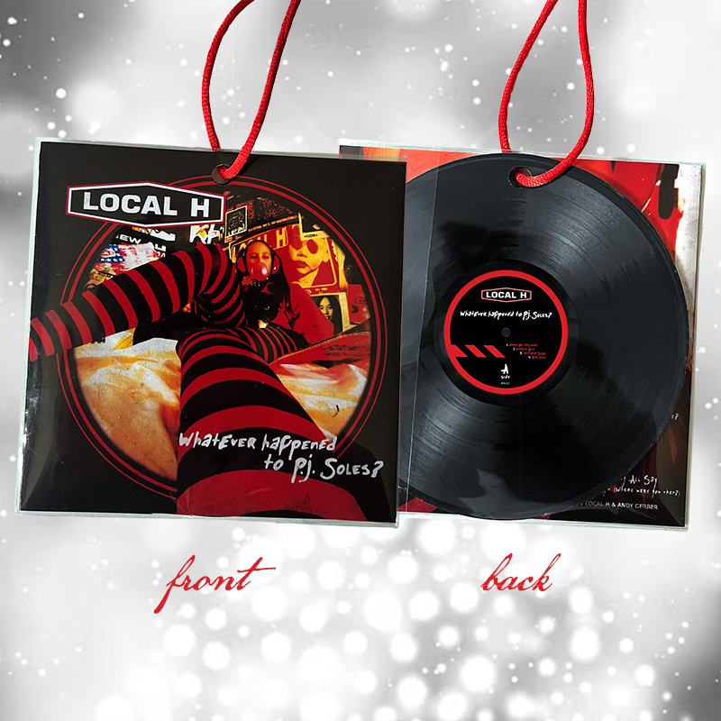 Local H - Whatever Happened To P.J. Soles? - Vinyl Replica Ornament