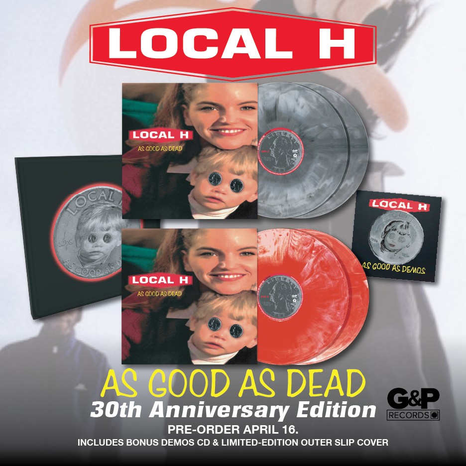 Local H AS GOOD AS DEAD 