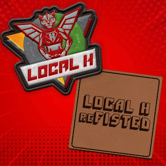 Local H - reFISTED / Robocat Patch combo