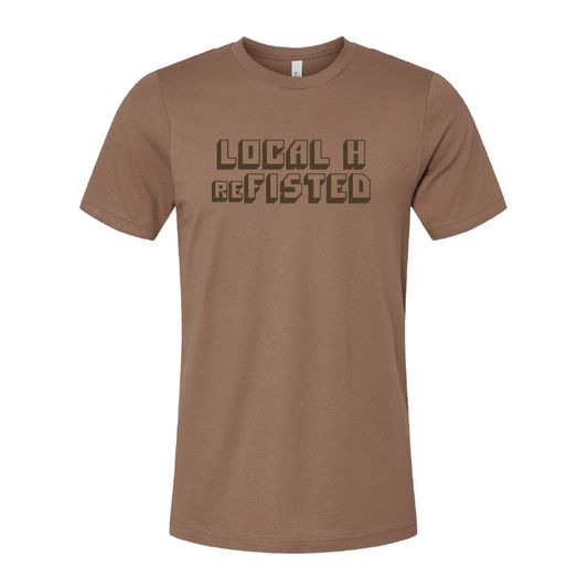 Local H - reFISTED Tan Tee